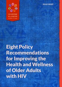 Eight Policy Recommendations for Improving the Health and Wellness of Older Adults with HIV