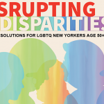 SAGE and AARP Disrupting Disparities LGBTQ+ Aging Report